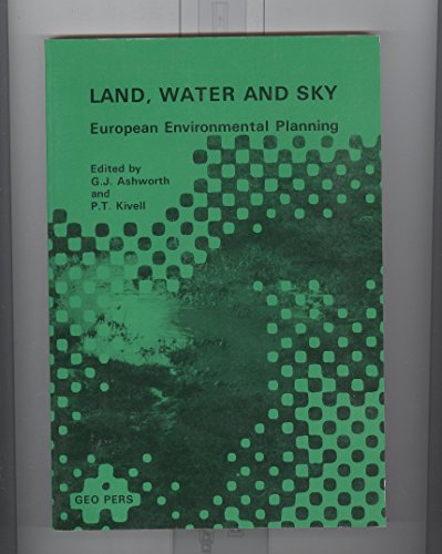 Land, Water and Sky - European Environmental Planning