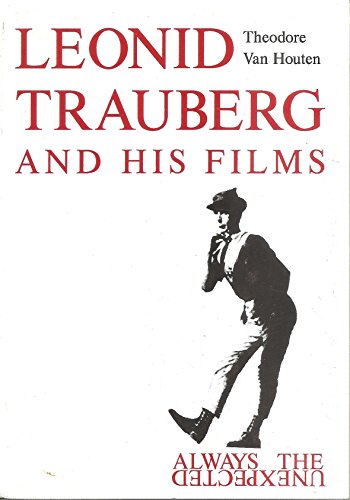 LEONID TRAUBERG and his films - always the unexpected