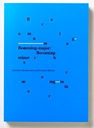 Becoming Major / Becoming Minor