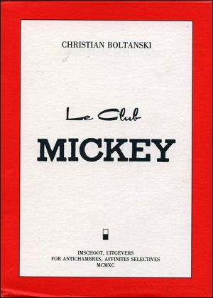 Christian Boltanski: Le Club Mickey (9789072191229) by Boltanski, Christian