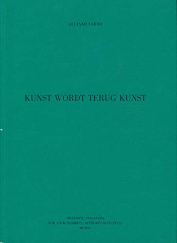 Kunst wordt terug kunst (Dutch Edition) (9789072191328) by Fabro, Luciano