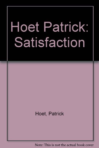 9789072191823: Hoet Patrick: Satisfaction