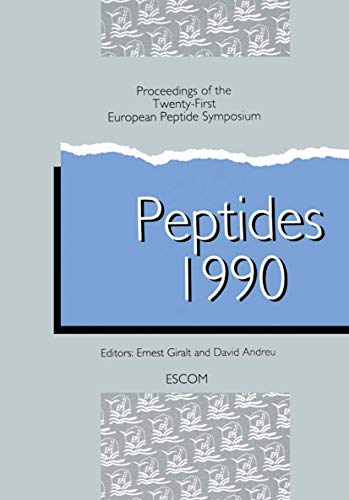 9789072199089: Peptides 1990: Proceedings of the Twenty-First European Peptide Symposium Septmber 2-8, 1990, Platja d'Aro, Spain (European Peptide Symposia)