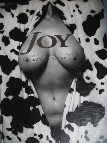Joy: Photography by Erwin Olaf (English, Dutch and Dutch Edition) (9789072216434) by Olaf, Erwin; Spek, Dirk Van Der