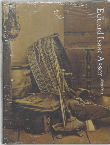 EDUARD ISAAC ASSER (1809-1894): PIONIER VAN DE NEDERLANDSE FOTOGRAFIE/PIONEER OF DUTCH PHOTOGRAPHY