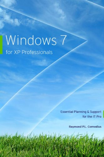 Imagen de archivo de Windows 7 for XP Professionals: Essential Planning & Support for the IT Pro: essential Planning and Support for the IT Pro a la venta por medimops