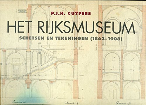 Stock image for Het Rijksmuseum - Schetsen En Tekeningen (1863-1908) for sale by Wolk Media & Entertainment