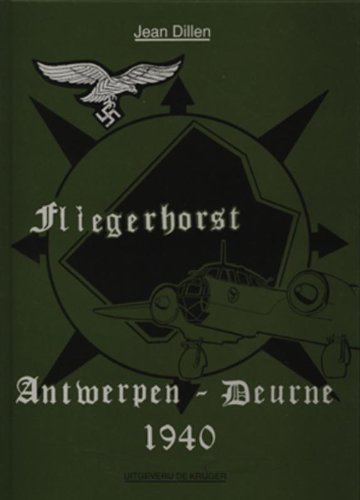 9789072547057: Fliegerhorst: Antwerpen-Deurne 1940 (Dutch Edition)