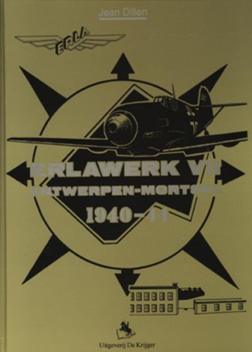 9789072547101: Erlawerk VII: Antwerpen-Mortsel, 1940 - 1944 (English and Dutch Edition)