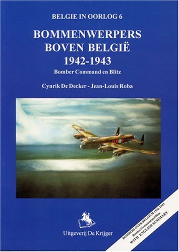 Imagen de archivo de BOMMENWERPERS BOVEN BELGIE 1942-1943: Bomber Command en Blitz (Belgie in oorlog) (Dutch Edition) a la venta por Buyback Express