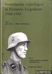 Beispielbild fr Nederlandse vrijwilligers in Europese krijgsdienst 1940-1945 (Dutch Edition): Volume 2: Vrijwilligerslegioen Nederland zum Verkauf von Kisselburg Military Books