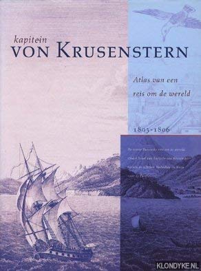 9789072770851: Kapitein A. J. Von Krusenstern. Atlas van een reis om de wereld 1803-1806.