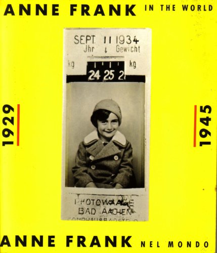Imagen de archivo de Anne Frank in the World 1929-1945/Anne Frank die w a la venta por N. Fagin Books