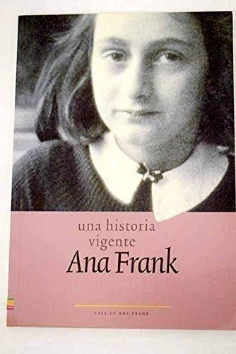 9789072972224: UNA HISTORIA VIGENTE. Ana Frank.