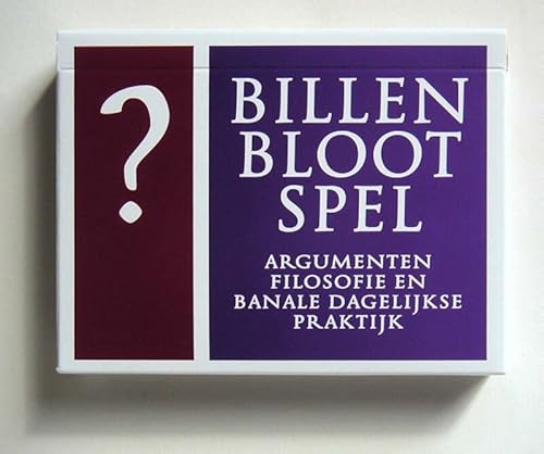 Beispielbild fr Billen Bloot Spel: argumenten, filosofie en banale dagelijkse praktijk zum Verkauf von Buchpark