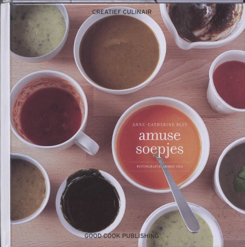 Stock image for Amuse soepjes (Creatief Culinair) for sale by WorldofBooks