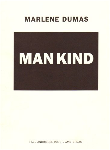 Marlene Dumas: Man Kind (9789073215214) by Paul Andriesse; Marlene Dumas