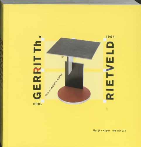 9789073285156: Rietveld Gerrit: The Complete Works 1888-1964