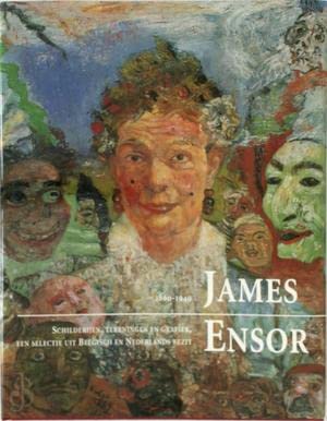 Imagen de archivo de James Ensor - 1860-1949. Schilderijen, Tekeningen en Grafiek, een Selectie uit Belgisch en Nederlands Bezit. Niederlndisch/Dutch. a la venta por Antiquariat am St. Vith