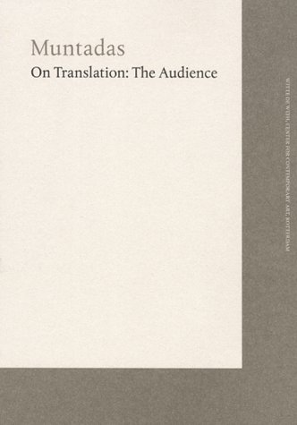 On Translation: The Audience: (9789073362437) by Auge, Marc; Benjamin, Walter; Rofes, Octavi; Muntadas, Antonio; Muntadas