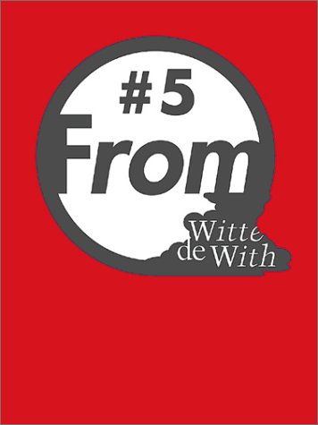 Imagen de archivo de From #5: Witte De With a la venta por Revaluation Books