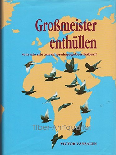 9789073663060: Gromeister enthllen , was sie nie zuvor preisgegeben haben ! (Livre en allemand)