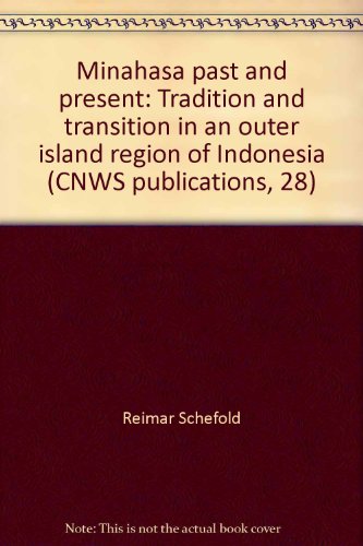 9789073782334: Minahasa past and present: Tradition and transition in an outer island region of Indonesia (CNWS publications)