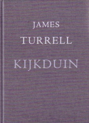 James Turrell: Kijkduin (9789073799233) by James Turrell; Various