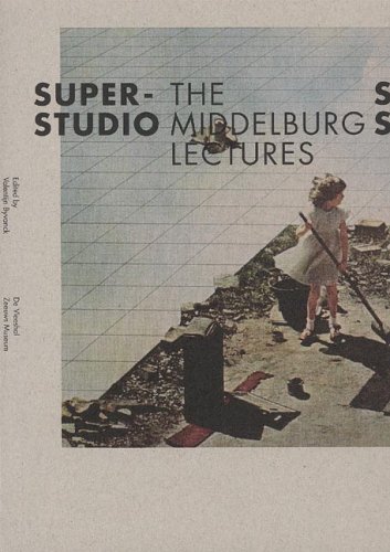 Imagen de archivo de Superstudio: The Middelburg Lectures a la venta por Tim's Used Books  Provincetown Mass.