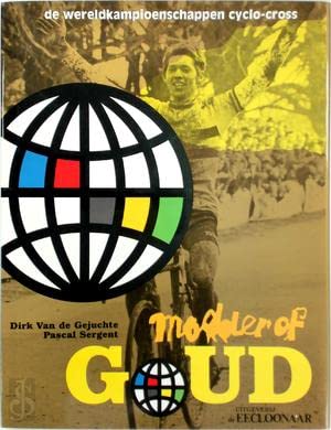 Beispielbild fr Modder of goud: de wereldkampioenschappen cyclo-cross zum Verkauf von Ammareal