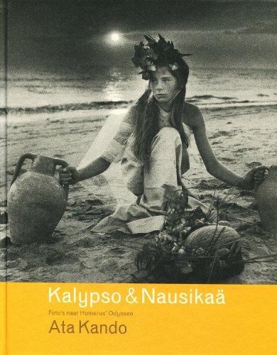 9789074159661: Kalypso & Nausikaa: foto's naar Homerus' Odyssee