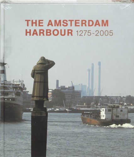 The Amsterdam Harbour 1275-2005 / druk 1