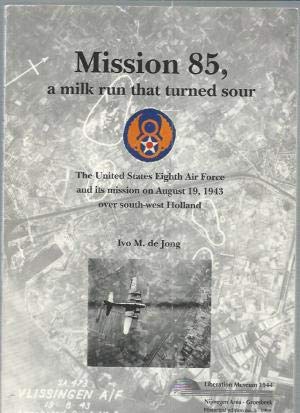 Imagen de archivo de Mission 85, a milk run that turned sour a la venta por Dogtales