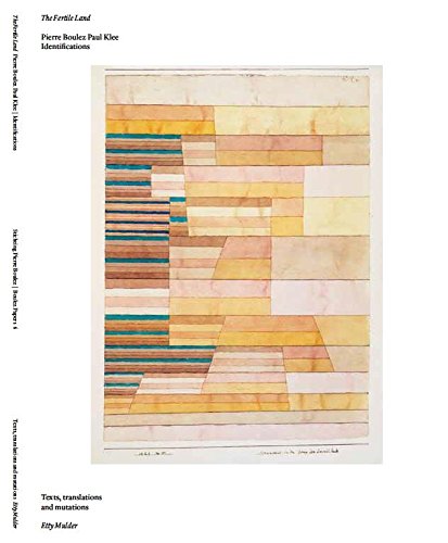 9789074241359: The fertile land: Pierre Boulez Paul Klee, identifications