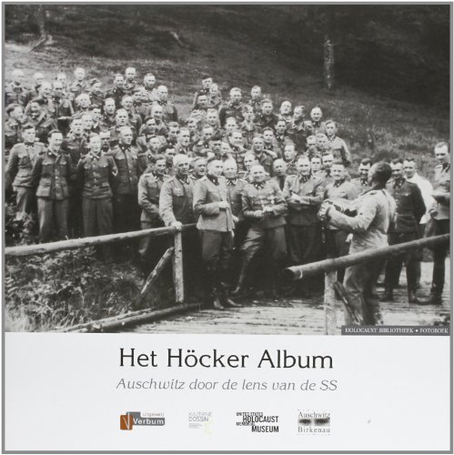 Het Hocker Album: auschwitz door de lens van de SS (Verbum Holocaust bibliotheek) : auschwitz door de lens van de SS - Christophe Busch