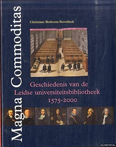 9789074310710: Magna Commoditas: geschiedenis van de Leidse universiteitsbibliotheek 1575-2000