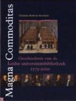 9789074310710: Magna Commoditas: geschiedenis van de Leidse universiteitsbibliotheek 1575-2000