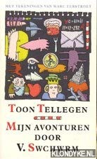 Stock image for Toon Tellegen: Mijn Avonturen Door for sale by Libris Hardback Book Shop