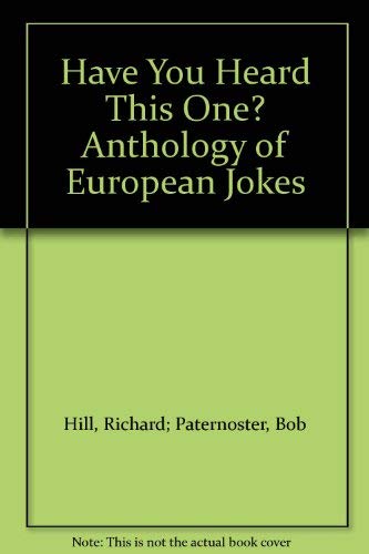 Beispielbild fr Have You Heard This One?: Anthology of European Jokes zum Verkauf von medimops