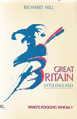 Stock image for Great Britain Little England: Who's Fooling Whom? for sale by Anybook.com