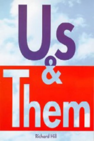 Stock image for Us and Them [Sep 01, 1996] Hill, Richard for sale by Sperry Books