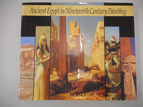 Stock image for ANCIENT EGYPT IN NINETEENTH CENTURY PAINTING. for sale by WorldofBooks