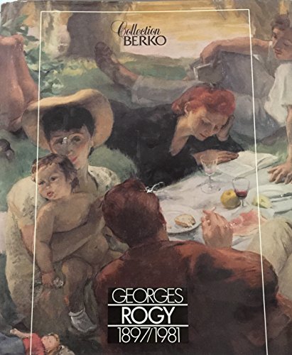 Imagen de archivo de Georges Rogy 1897/1981 a la venta por Louis Tinner Bookshop