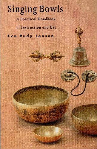 Beispielbild fr Singing Bowls: A Practical Handbook of Instruction and Use zum Verkauf von ZBK Books