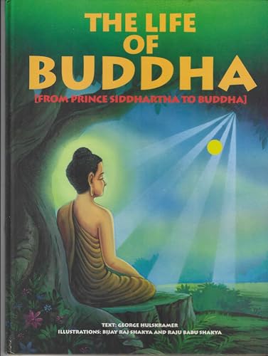 Imagen de archivo de Life of Buddha: From Prince Siddhartha to Buddha (Life of Religion) a la venta por Brit Books