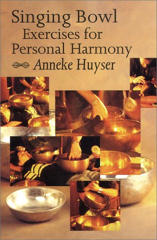 9789074597395: Singing Bowl Exercises for Personal Harmony