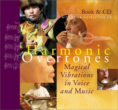 Stock image for Harmonic Overtones: Magical Vibrations in Voice and Music inc audio CD for sale by WeBuyBooks