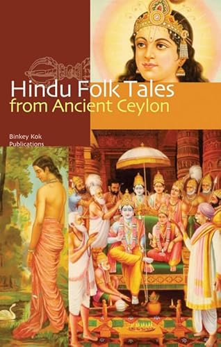 Beispielbild fr Hindu Folk Tales from Ancient Ceylon zum Verkauf von Powell's Bookstores Chicago, ABAA