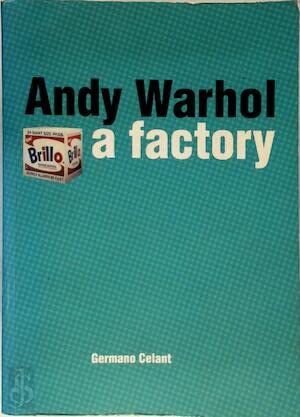 Imagen de archivo de Andy Warhol: a factory a la venta por Antiquariaat Tanchelmus  bv