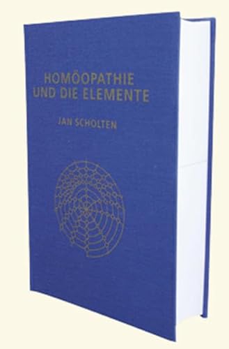 Beispielbild fr Scholten, J: Homopathie und die Elemente zum Verkauf von medimops